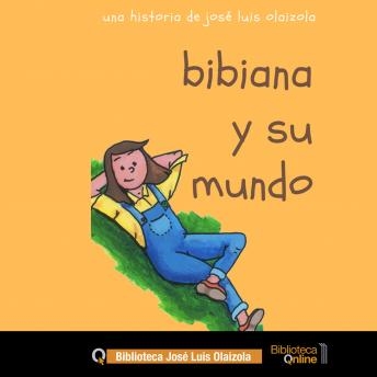 Bibiana y su mundo Audiobook (Free) | AudioBooksLoft