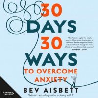 30-days-30-ways-to-overcome-anxiety-from-australias-bestselling-anxiety-expert.jpg