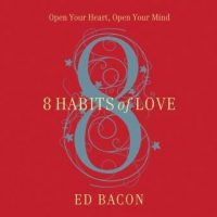 8-habits-of-love-overcome-fear-and-transform-your-life.jpg