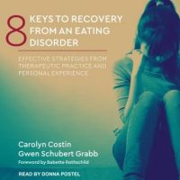 8-keys-to-recovery-from-an-eating-disorder-effective-strategies-from-therapeutic-practice-and-personal-experience.jpg