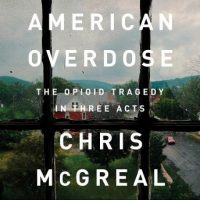 american-overdose-the-opioid-tragedy-in-three-acts.jpg