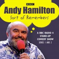 andy-hamilton-sort-of-remembers-series-1-and-2-bbc-radio-4-stand-up-comedy.jpg