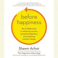 before-happiness-the-5-hidden-keys-to-achieving-success-spreading-happiness-and-sustaining-positive-change.jpg