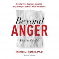 beyond-anger-a-guide-for-men-how-to-free-yourself-from-the-grip-of-anger-and-get-more-out-of-life.jpg