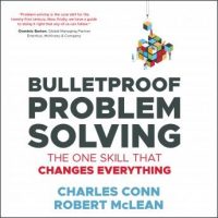 bulletproof-problem-solving-the-one-skill-that-changes-everything.jpg