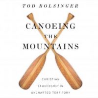 canoeing-the-mountains-christian-leadership-in-uncharted-territory.jpg