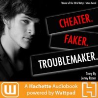 cheater-faker-troublemaker-a-hachette-audiobook-powered-by-wattpad-production.jpg