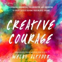 creative-courage-leveraging-imagination-collaboration-and-innovation-to-create-success-beyond-your-wildest-dreams.jpg