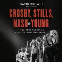 crosby-stills-nash-and-young-the-wild-definitive-saga-of-rocks-greatest-supergroup.jpg