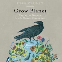crow-planet-essential-wisdom-from-the-urban-wilderness.jpg