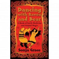 dancing-with-raven-and-bear-a-book-of-earth-medicine-and-animal-magic.jpg