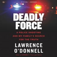 deadly-force-a-police-shooting-and-my-familys-search-for-the-truth.jpg