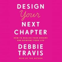 design-your-next-chapter-how-to-realize-your-dreams-and-reinvent-your-life.jpg