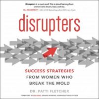 disrupters-success-strategies-from-women-who-break-the-mold.jpg