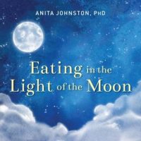 eating-in-the-light-of-the-moon-how-women-can-transform-their-relationship-with-food-through-myths-metaphors-and-storytelling.jpg