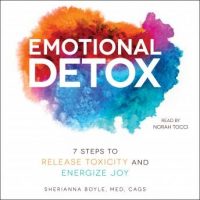 emotional-detox-7-steps-to-release-toxicity-and-energize-joy.jpg