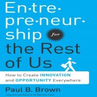 entrepreneurship-for-the-rest-us-how-to-create-innovation-and-opportunity-everywhere.jpg