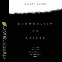 evangelism-as-exiles-life-on-mission-as-strangers-in-our-own-land.jpg