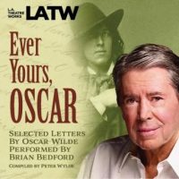 ever-yours-oscar-selected-letters-by-oscar-wilde-performed-by-brian-bedford.jpg