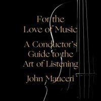 for-the-love-of-music-a-conductors-guide-to-the-art-of-listening.jpg