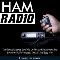 ham-radio-the-general-license-guide-to-understand-equipment-and-become-a-radio-amateur-the-fast-and-easy-way.jpg