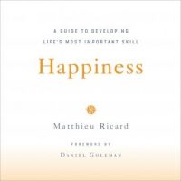 happiness-a-guide-to-developing-lifes-most-important-skill.jpg