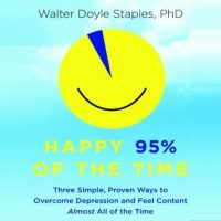 happy-95-the-time-three-simple-proven-ways-to-overcome-depression-and-feel-content-almost-all-of-the-time.jpg