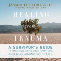 healing-from-trauma-a-survivors-guide-to-understanding-your-symptoms-and-reclaiming-your-life.jpg