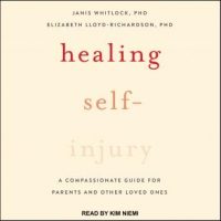 healing-self-injury-a-compassionate-guide-for-parents-and-other-loved-ones.jpg