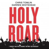 holy-roar-7-words-that-will-change-the-way-you-worship.jpg