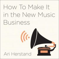 how-to-make-it-in-the-new-music-business-practical-tips-on-building-a-loyal-following-and-making-a-living-as-a-musician.jpg