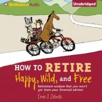 how-to-retire-happy-wild-and-free.jpg