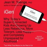 igen-why-todays-super-connected-kids-are-growing-up-less-rebellious-more-tolerant-less-happy-and-completely-unprepared-for-adulthood-and-what-that-means-for-the-rest-of-us.jpg