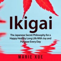 ikigai-the-japanese-secret-philosophy-for-a-happy-healthy-long-life-with-joy-and-purpose-every-day.jpg