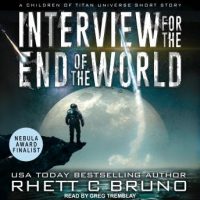 interview-for-the-end-of-the-world-a-children-of-titan-universe-short-story.jpg