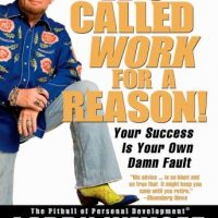 its-called-work-for-a-reason-your-success-is-your-own-damn-fault.jpg