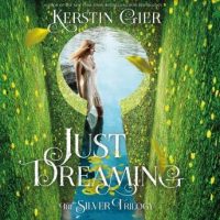 just-dreaming-the-silver-trilogy-book-3.jpg