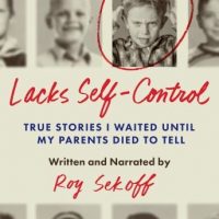 lacks-self-control-true-stories-i-waited-until-my-parents-died-to-tell.jpg