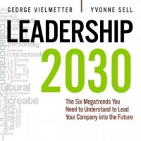 leadership-2030-the-six-megatrends-you-need-to-understand-to-lead-your-company-into-the-future.jpg