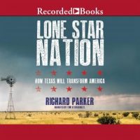 lone-star-nation-how-texas-will-transform-the-america.jpg