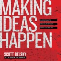 making-ideas-happen-overcoming-the-obstacles-between-vision-and-reality.jpg