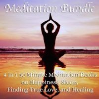 meditation-bundle-4-in-1-30-minute-meditation-books-on-happiness-sleep-finding-true-love-and-healing.jpg