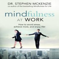 mindfulness-at-work-how-to-avoid-stress-achieve-more-and-enjoy-life.jpg