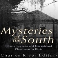 mysteries-of-the-south-ghosts-legends-and-unexplained-phenomena-in-dixie.jpg