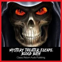 mystery-theater-escape-blood-bath-narrated-by-vincent-price.jpg