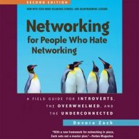 networking-for-people-who-hate-networking-second-edition-a-field-guide-for-introverts-the-overwhelmed-and-the-underconnected.jpg