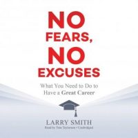 no-fears-no-excuses-what-you-need-to-do-to-have-a-great-career.jpg