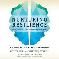 nurturing-resilience-helping-clients-move-forward-from-developmental-trauma-an-integrative-somatic-approach.jpg