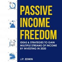 passive-income-freedom-ideas-strategies-to-gain-multiple-streams-of-income-by-investing-in-2020.jpg