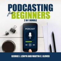 podcasting-for-beginners-bundle-2-in-1-bundle-podcast-and-podcasting.jpg
